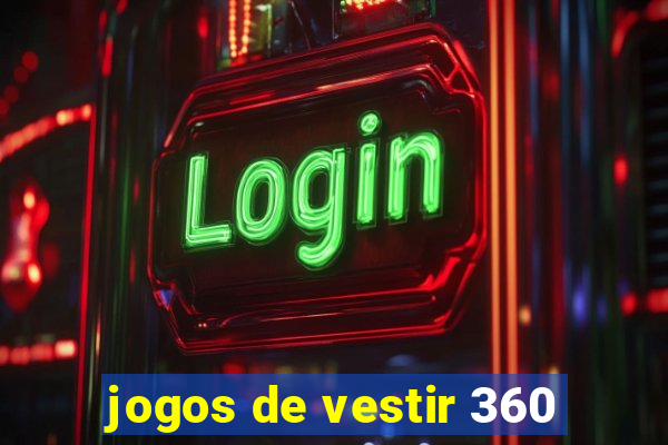 jogos de vestir 360